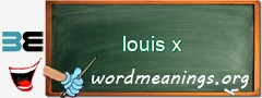 WordMeaning blackboard for louis x